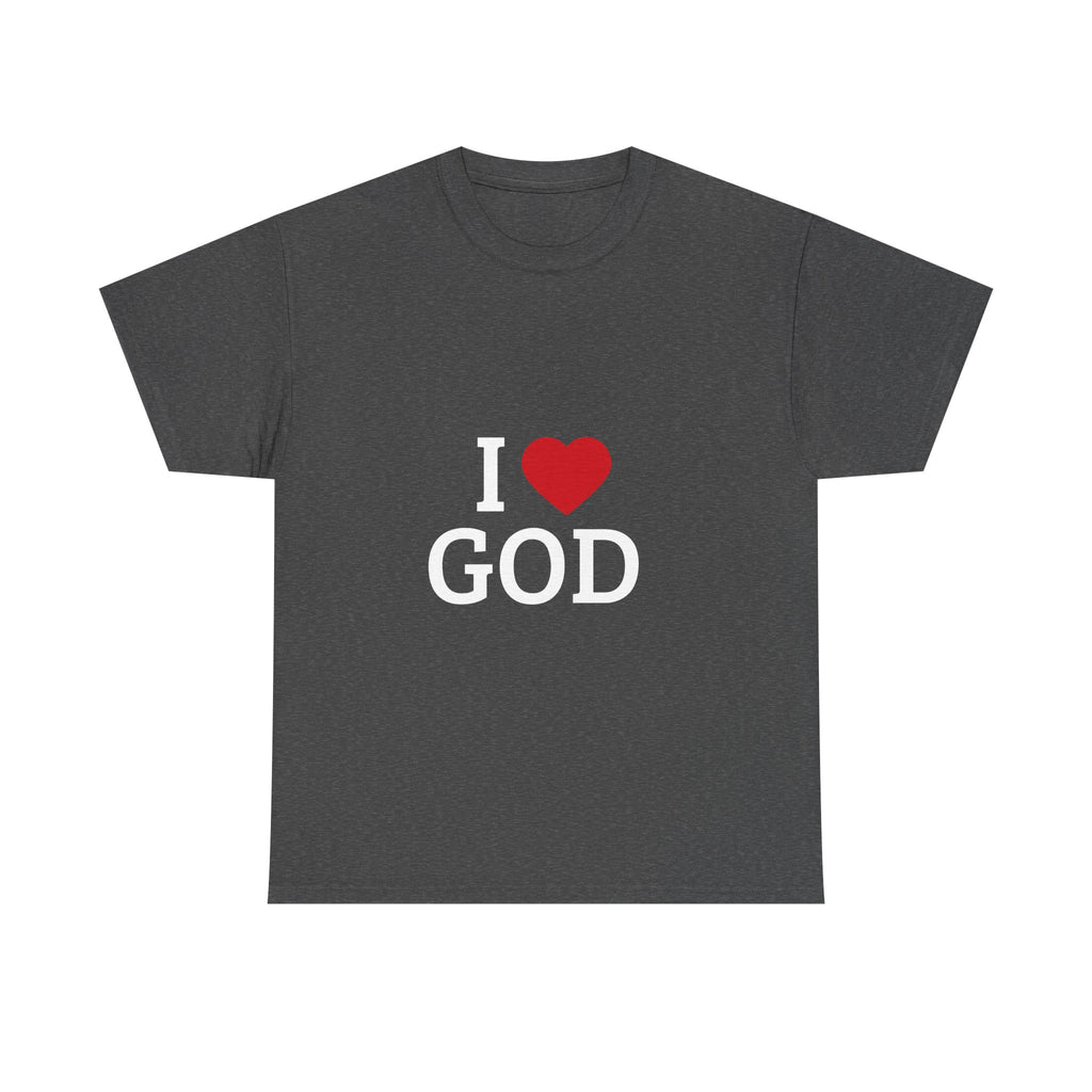 I Love God T-Shirt