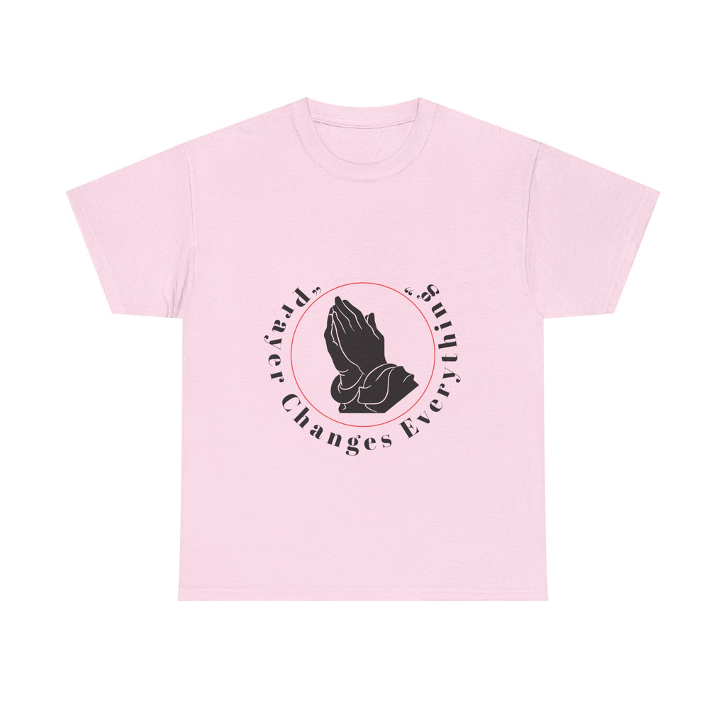 Prayer Changes Everything Tshirt