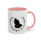 Prayer Changes Everything Coffee Mug 11/15oz