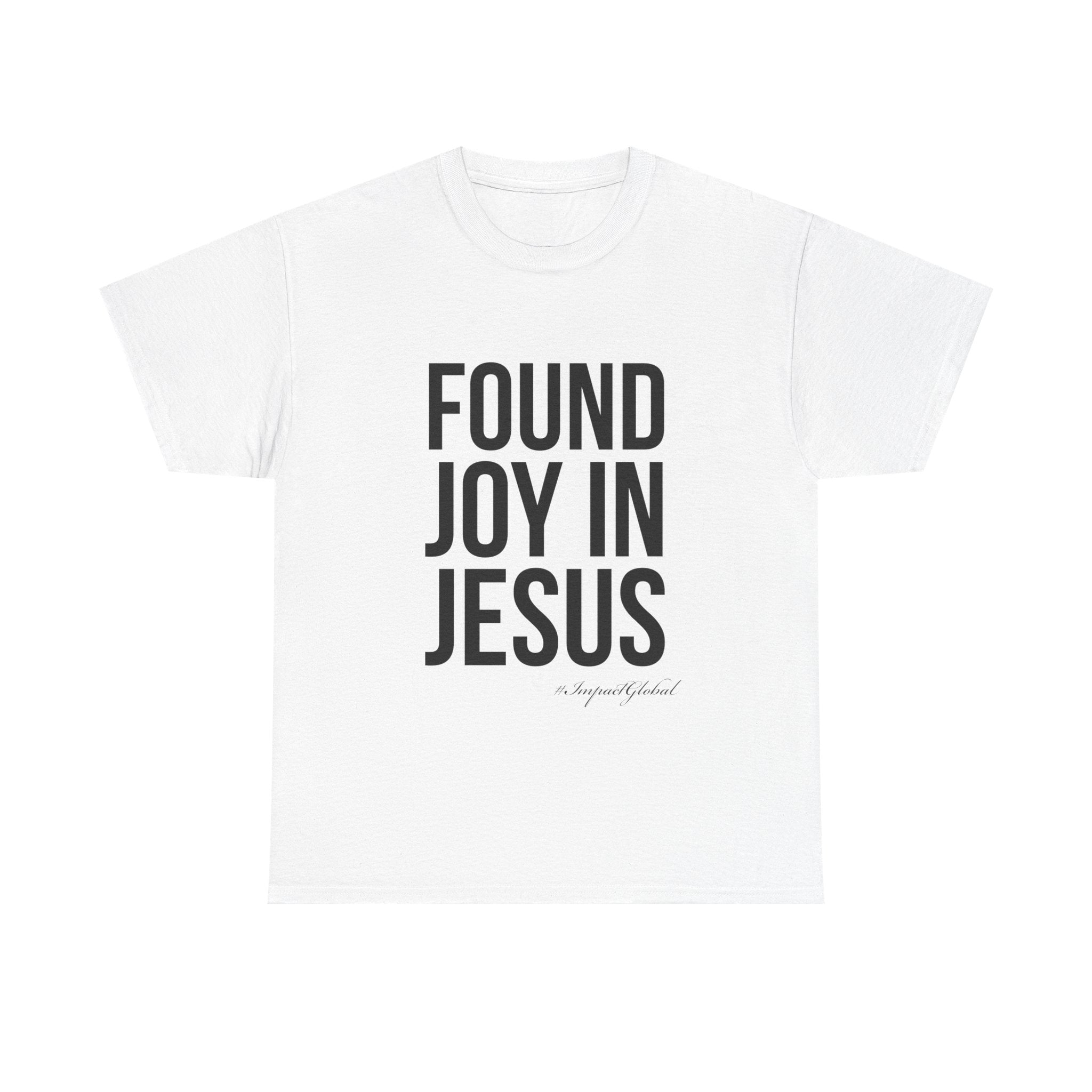 Found Joy in Jesus T-shirt