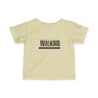 Walking in faith Infant T-Shirt