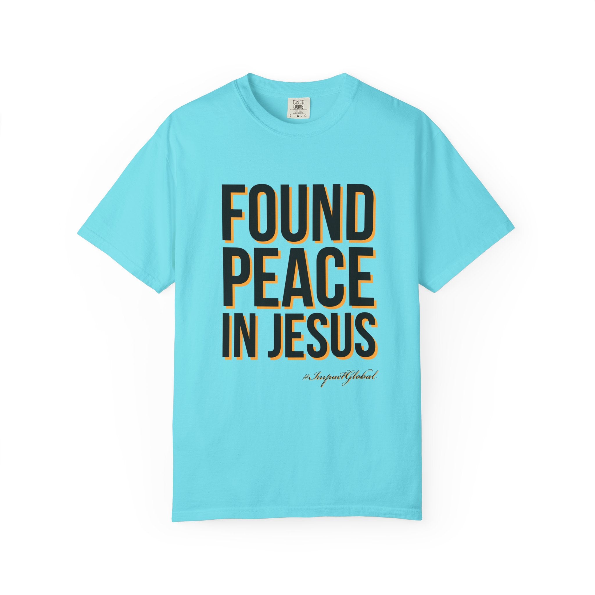 Found Peace in Jesus T-shirt
