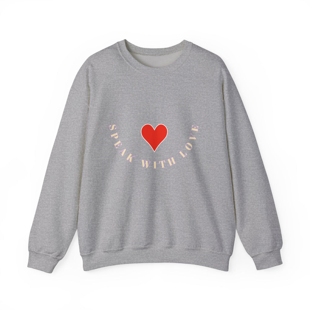 Speak with Love Sweatshirt