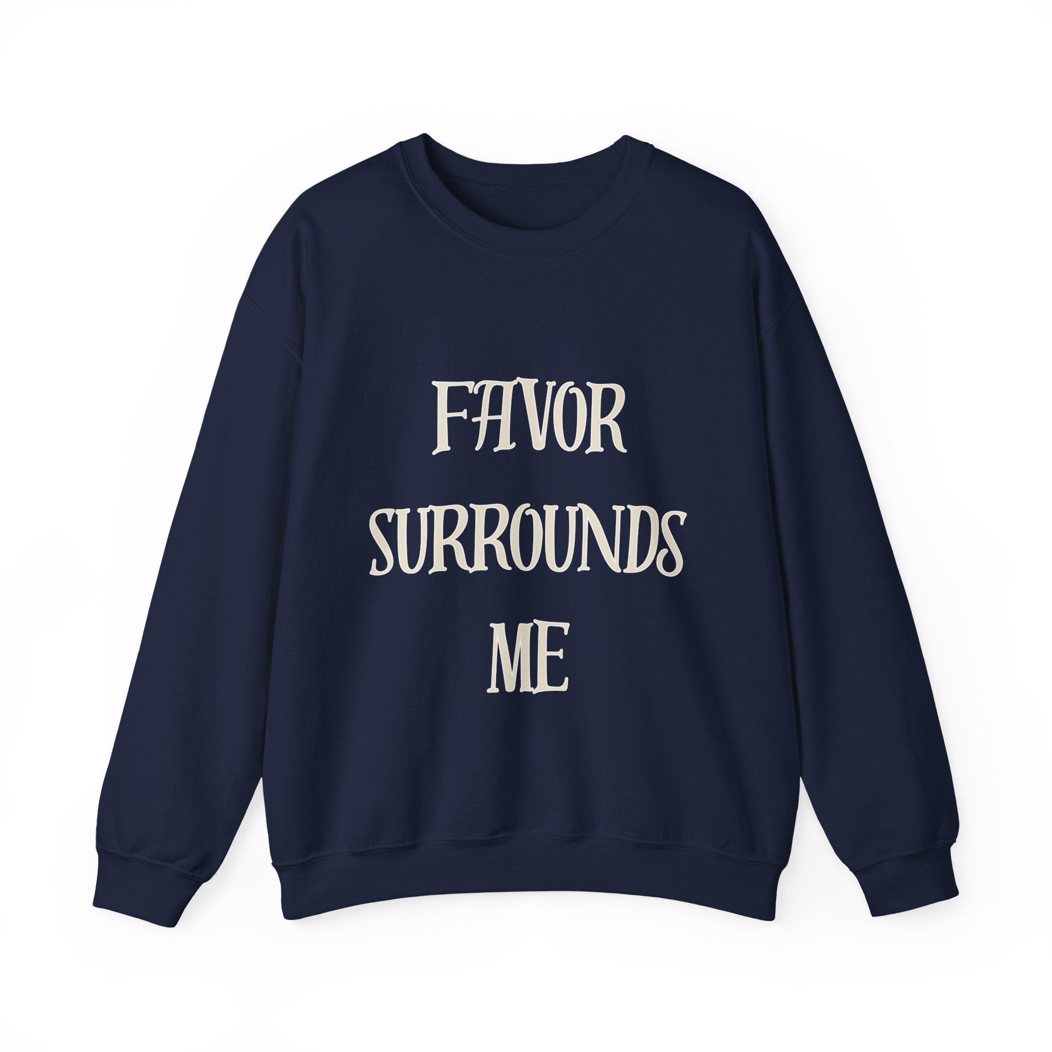 Favor Surrounds Me Sweatshirt