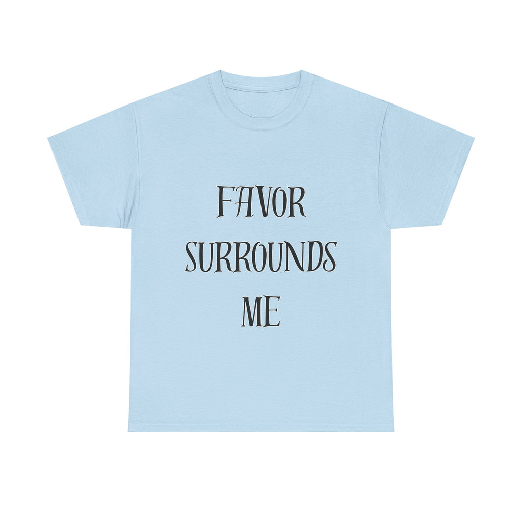 Favor Surrounds Me T-Shirt