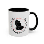 Prayer Changes Everything Coffee Mug 11/15oz
