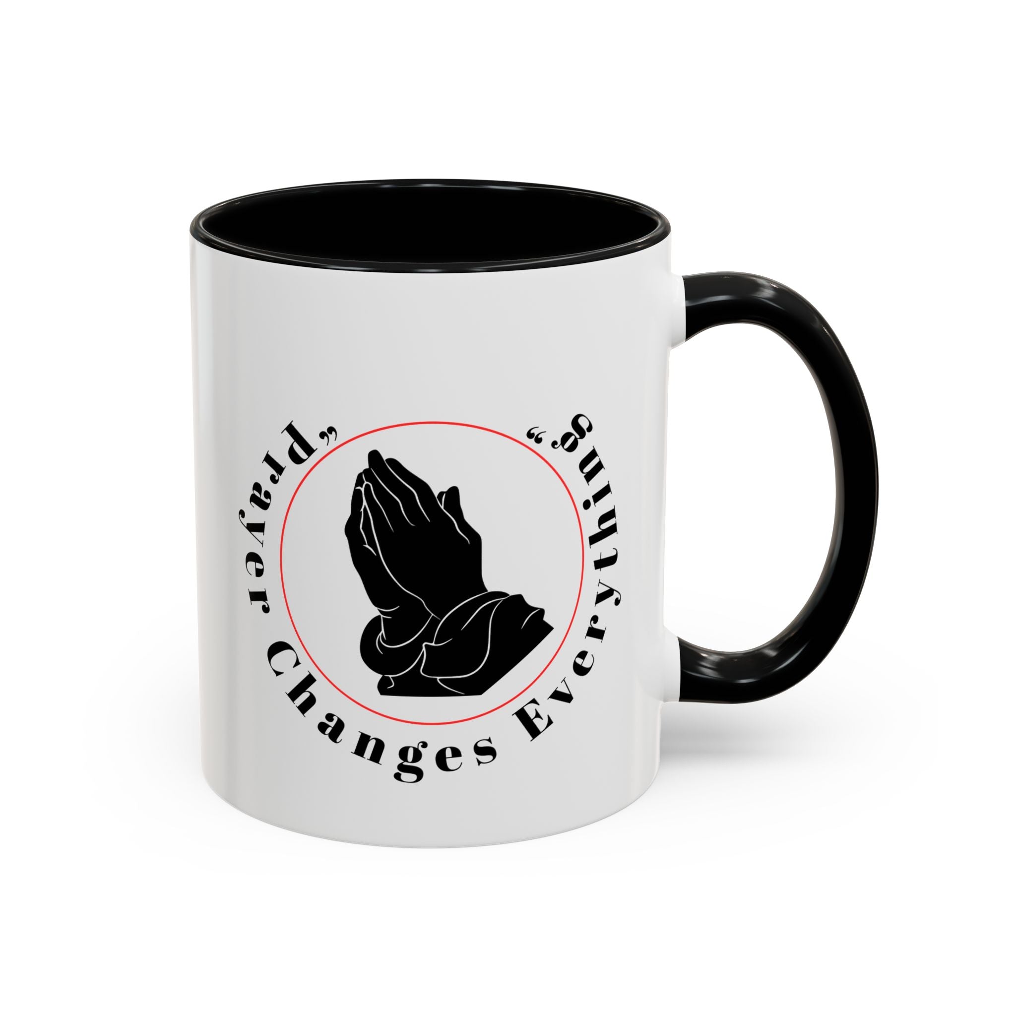 Prayer Changes Everything Coffee Mug 11/15oz