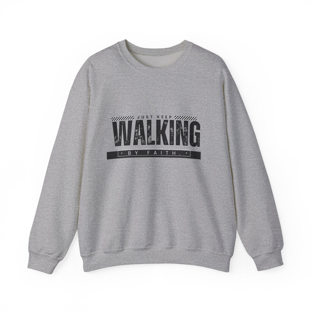 Just Keep Walking Sweatshirt
