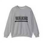 Just Keep Walking Sweatshirt