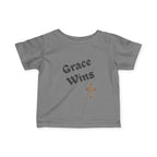 Grace Wins Christian Infant T-Shirt