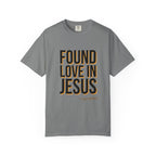 Found Love in Jesus T-shirt (Dif. font)