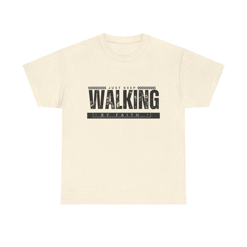 Walking by Faith T-shirt
