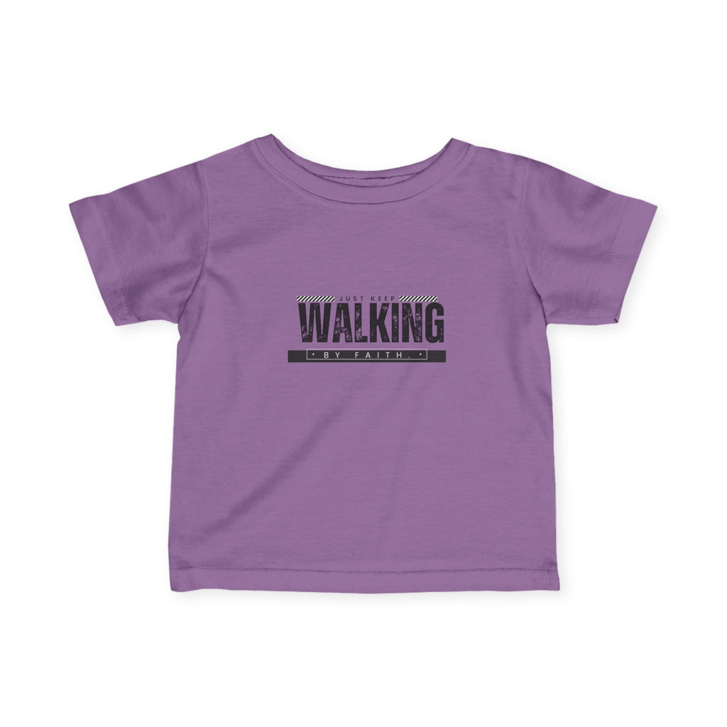 Walking in faith Infant T-Shirt