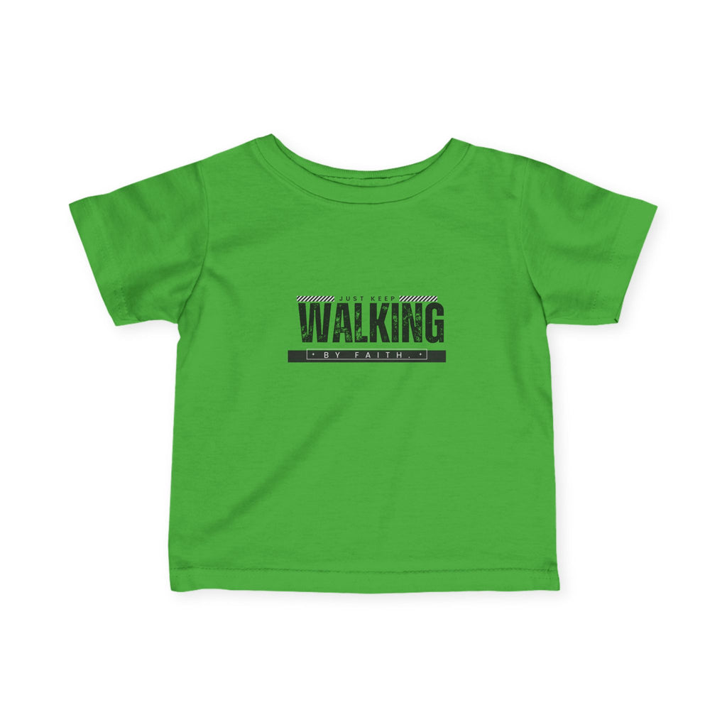 Walking in faith Infant T-Shirt
