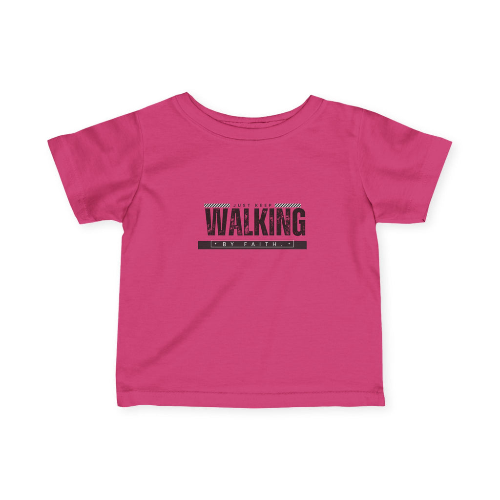 Walking in faith Infant T-Shirt