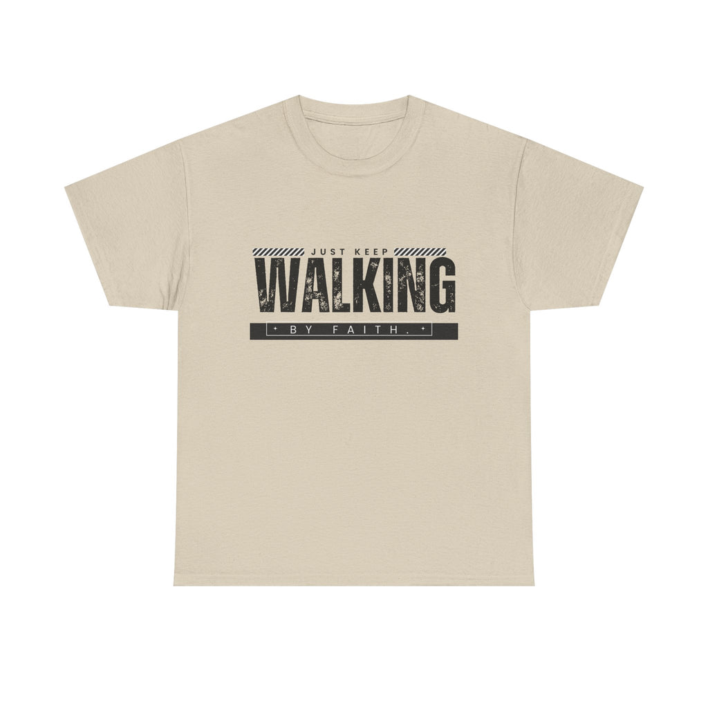 Walking by Faith T-shirt