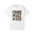 Found Peace in Jesus T-shirt