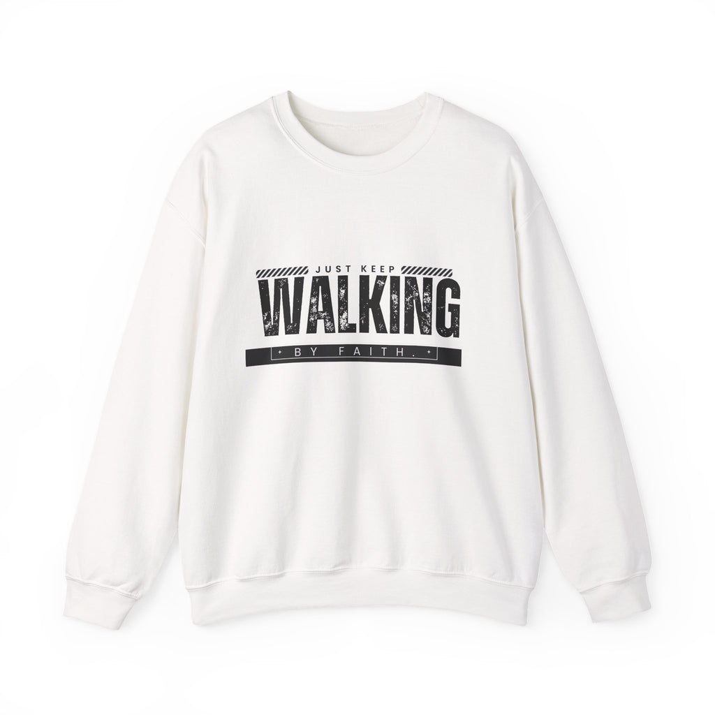 Just Keep Walking Sweatshirt