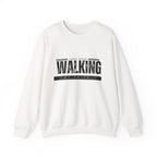 Just Keep Walking Sweatshirt
