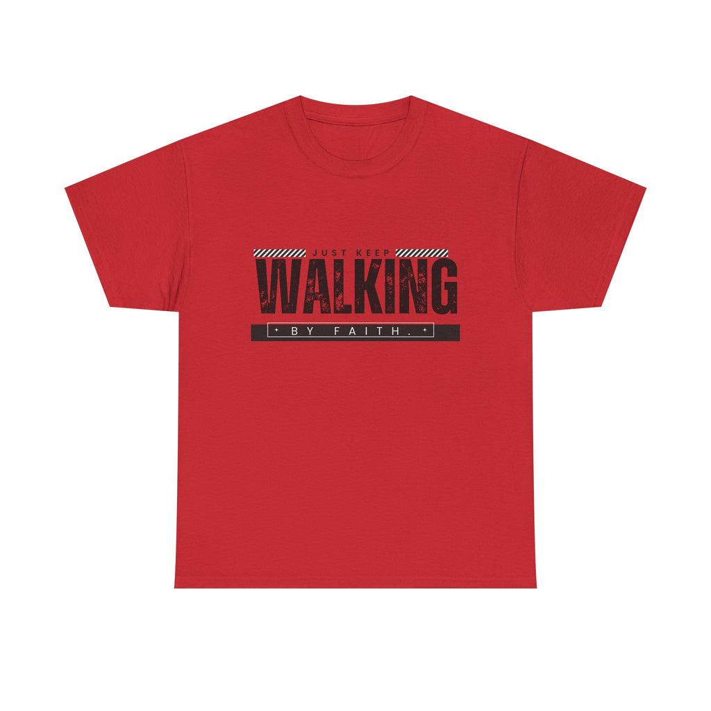 Walking by Faith T-shirt