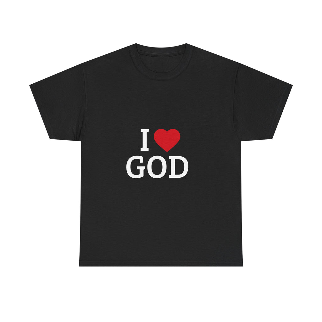 I Love God T-Shirt