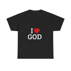 I Love God T-Shirt