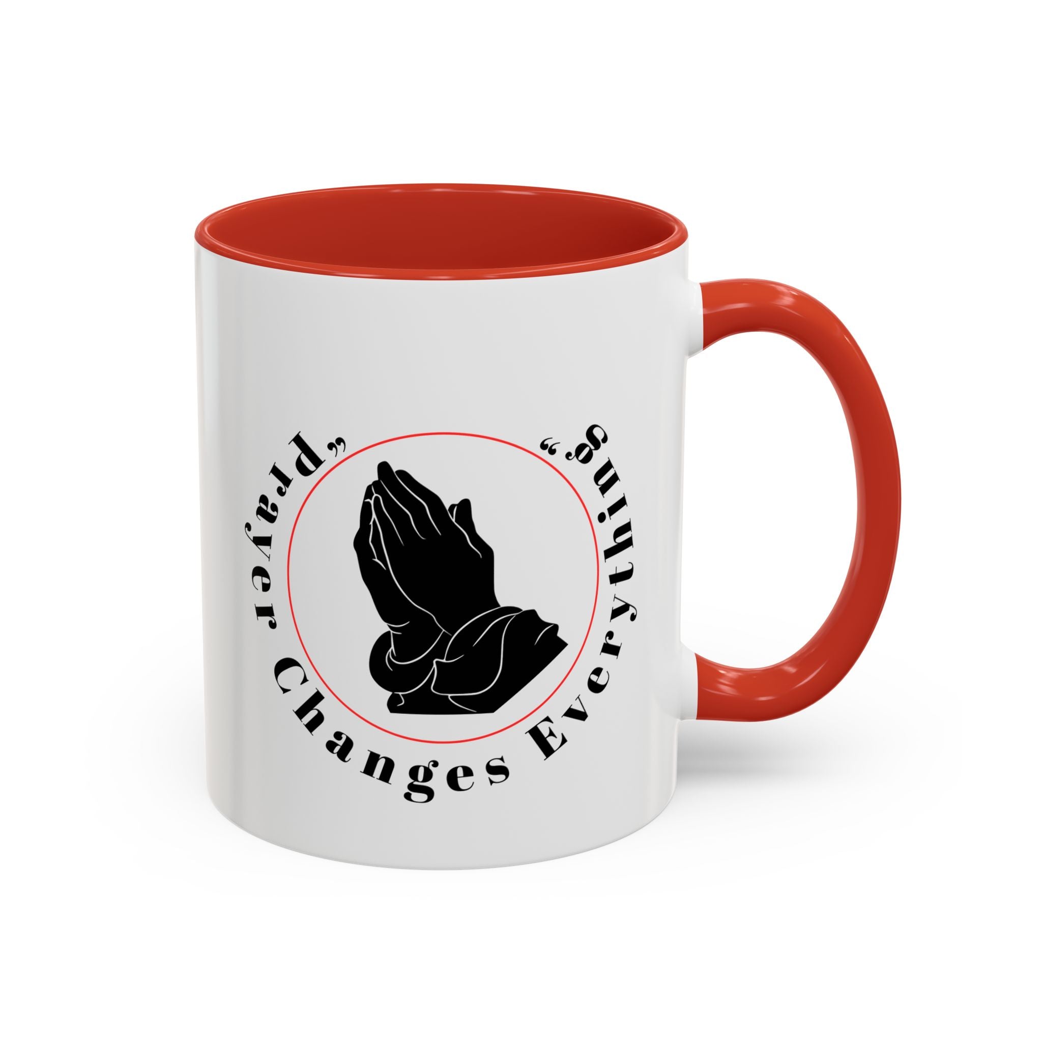 Prayer Changes Everything Coffee Mug 11/15oz