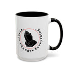 Prayer Changes Everything Coffee Mug 11/15oz