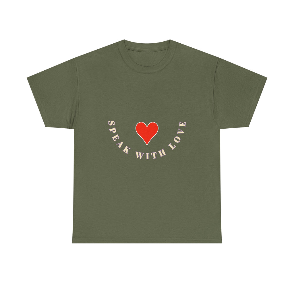 Speak With Love T-Shirt