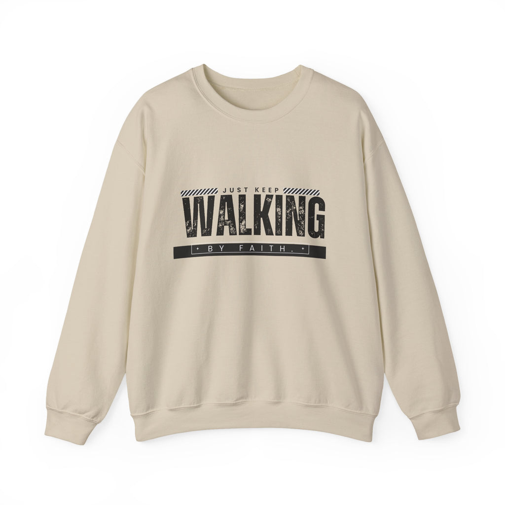 Just Keep Walking Sweatshirt