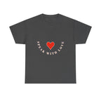Speak With Love T-Shirt