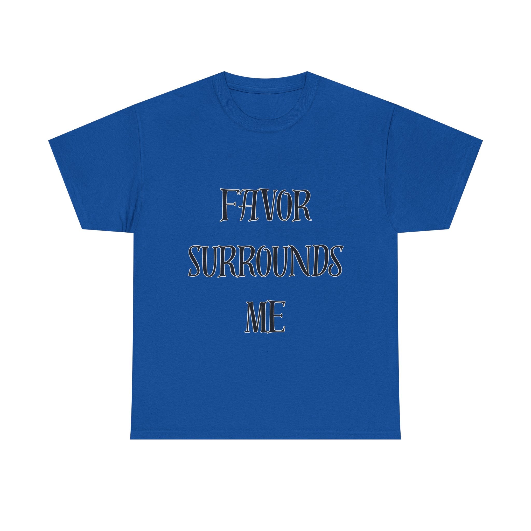 Favor Surrounds Me T-Shirt