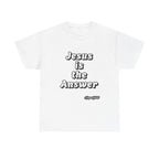 JESUS is the Answer T-Shirt