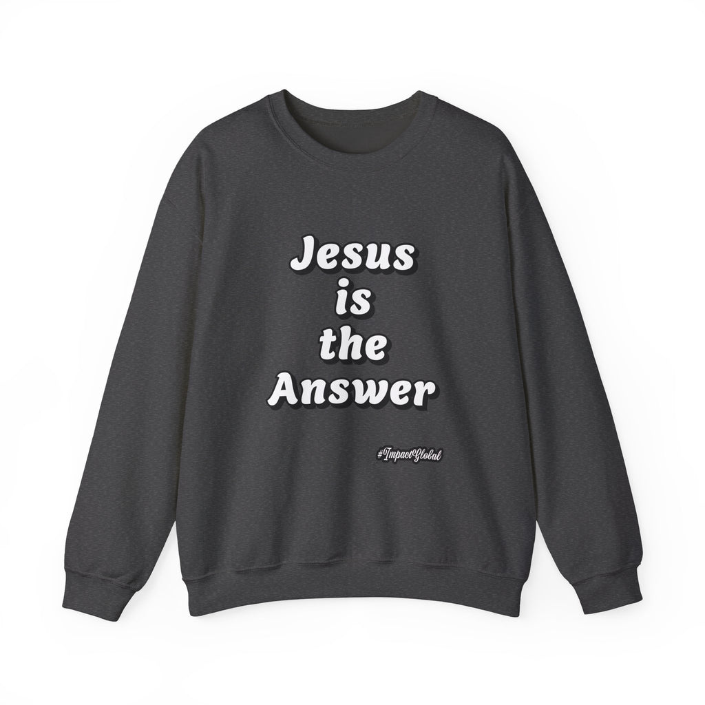 Jesus is the answer Sweatshirt