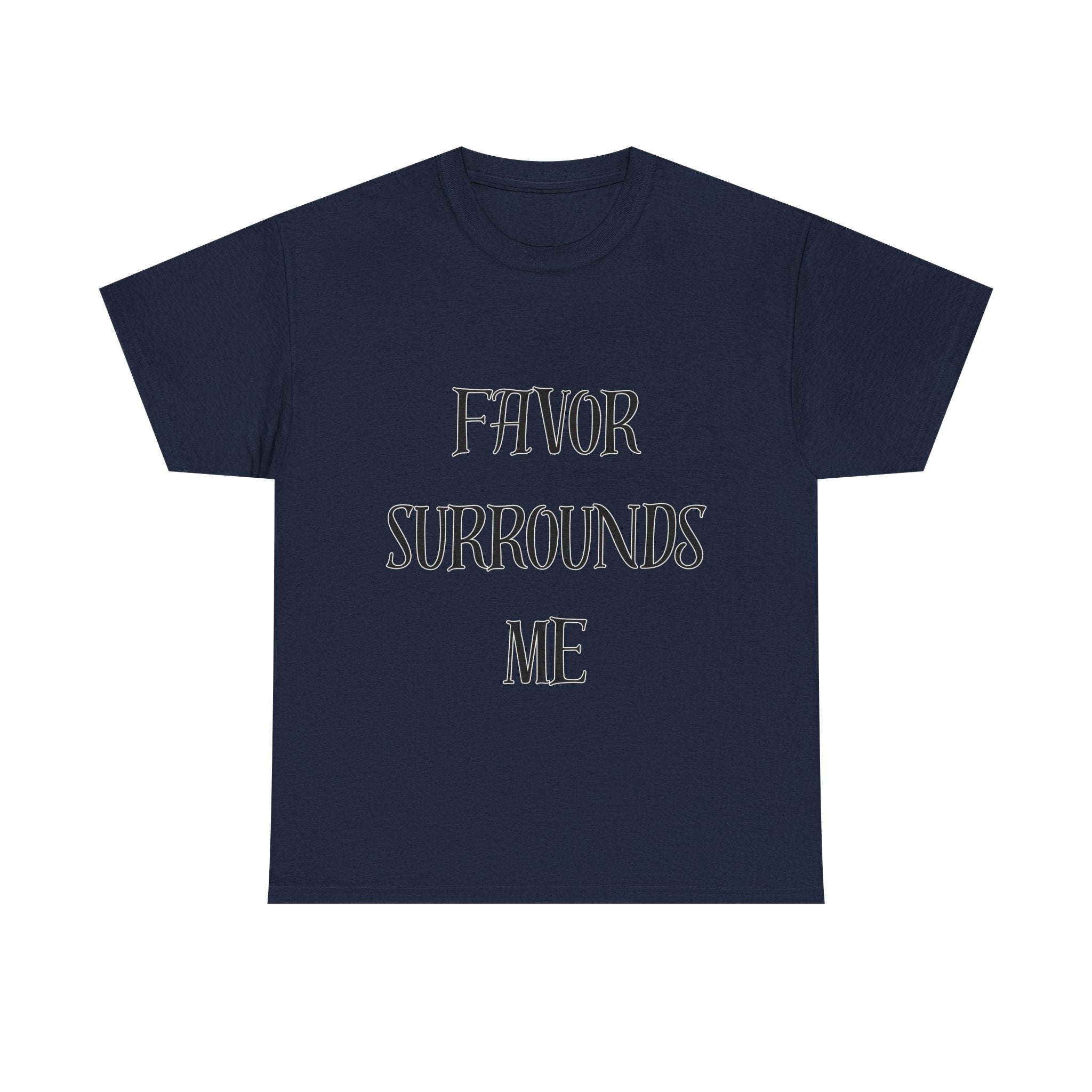 Favor Surrounds Me T-Shirt