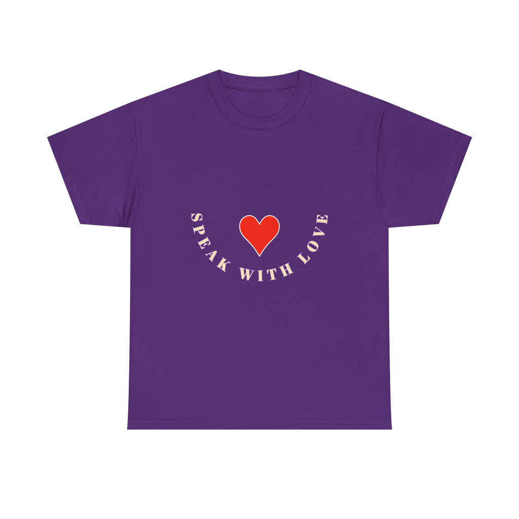 Speak With Love T-Shirt