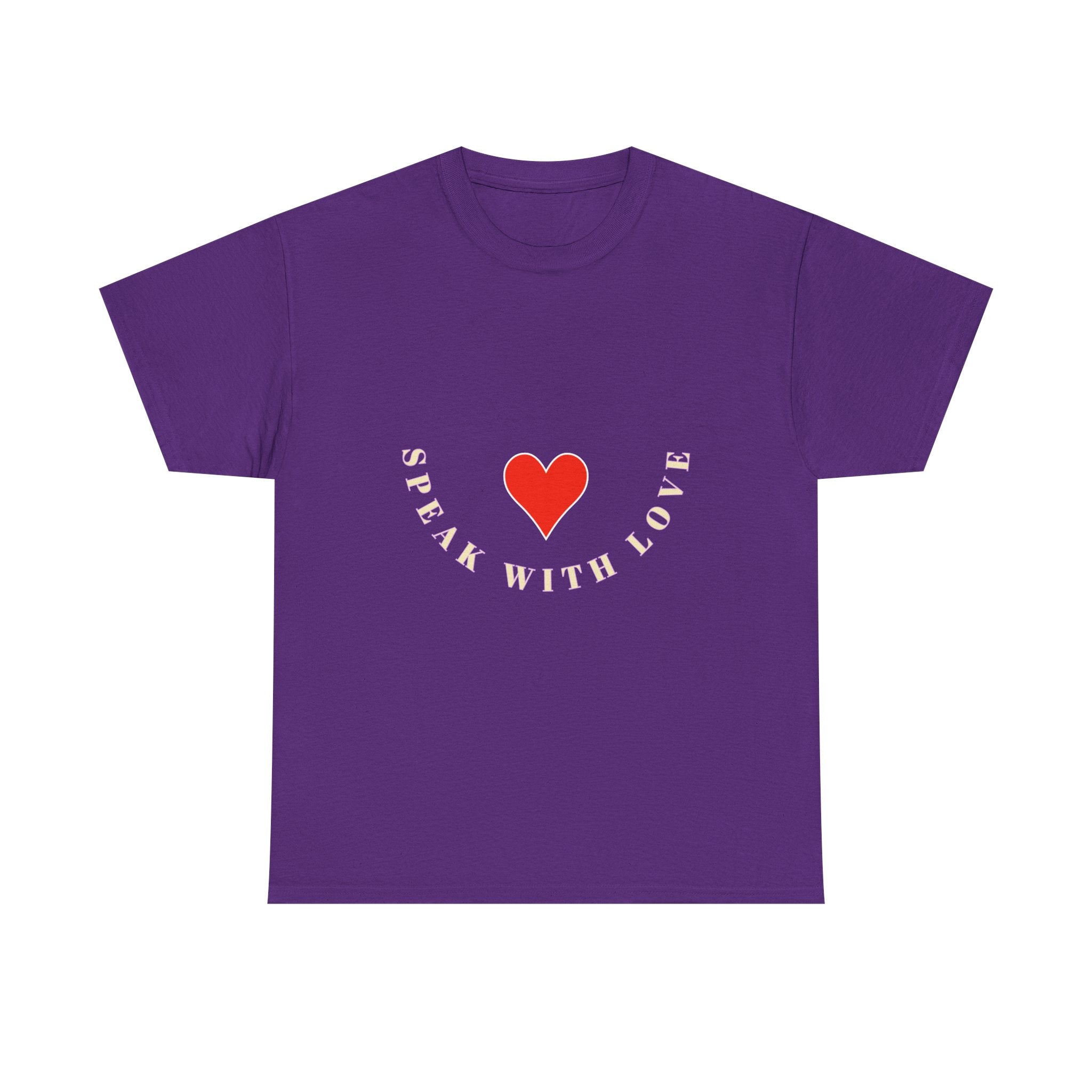 Speak With Love T-Shirt