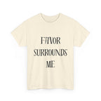 Favor Surrounds Me T-Shirt