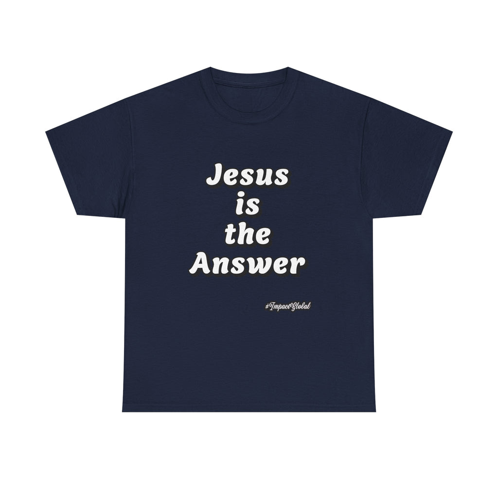 JESUS is the Answer T-Shirt
