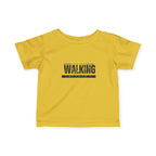 Walking in faith Infant T-Shirt
