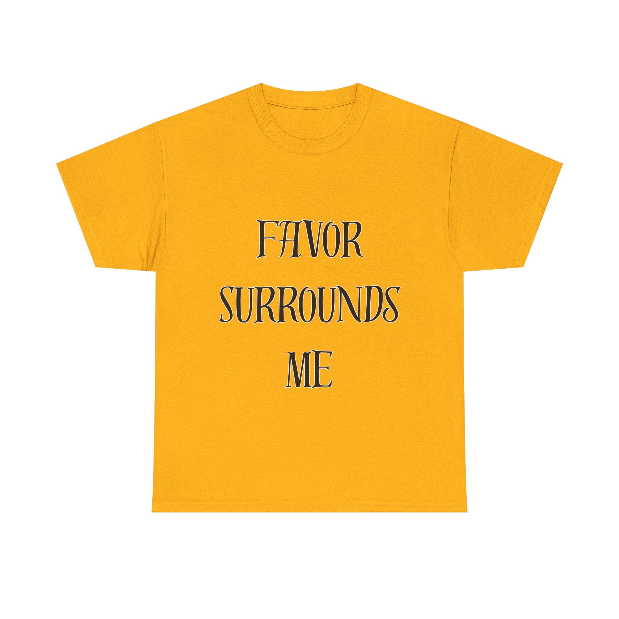 Favor Surrounds Me T-Shirt