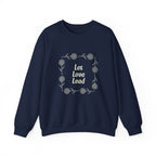 Let Love Lead  Sweatshirt