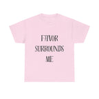 Favor Surrounds Me T-Shirt