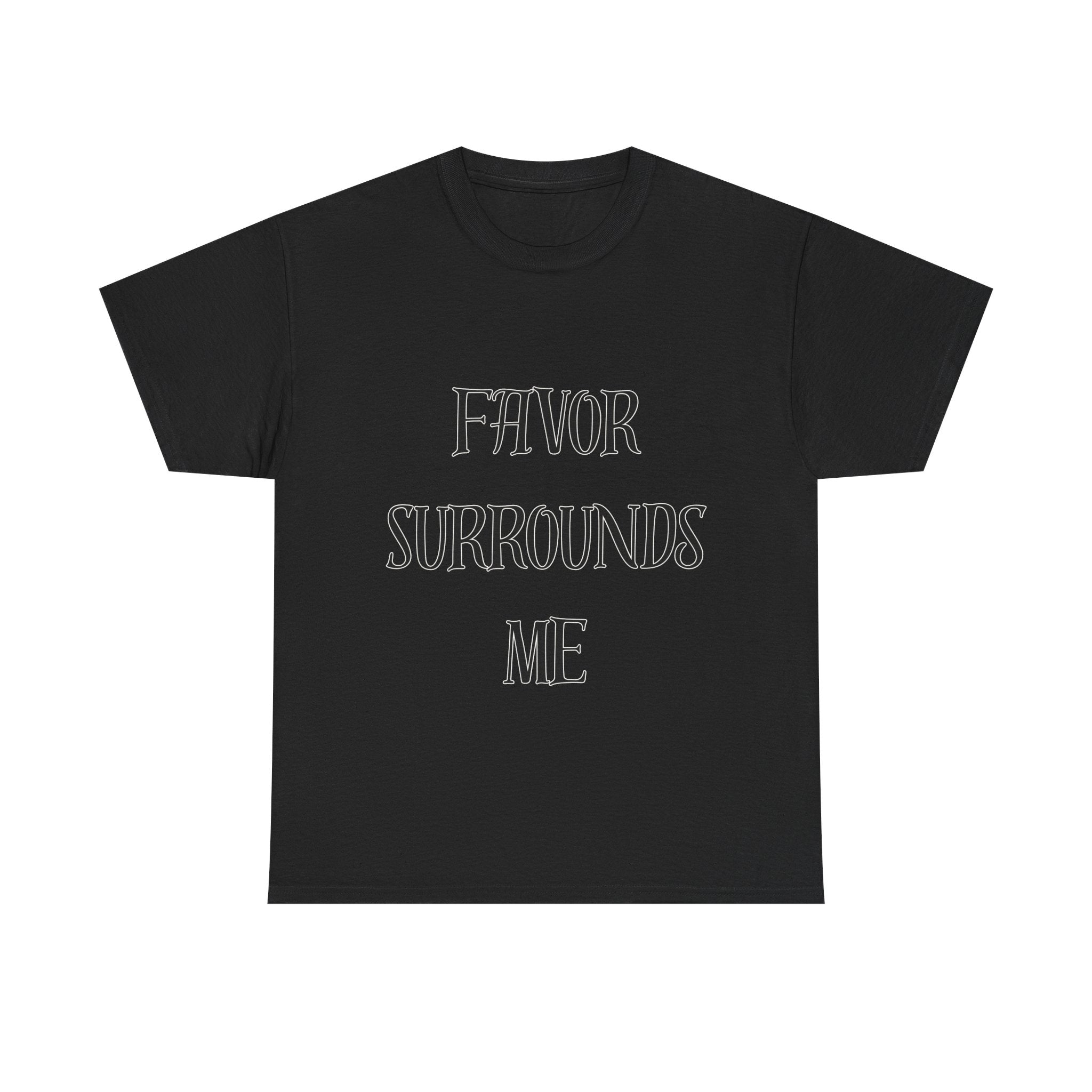 Favor Surrounds Me T-Shirt