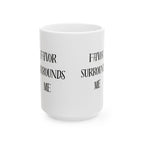 Favor Surrounds Me Mug 11oz or 15oz