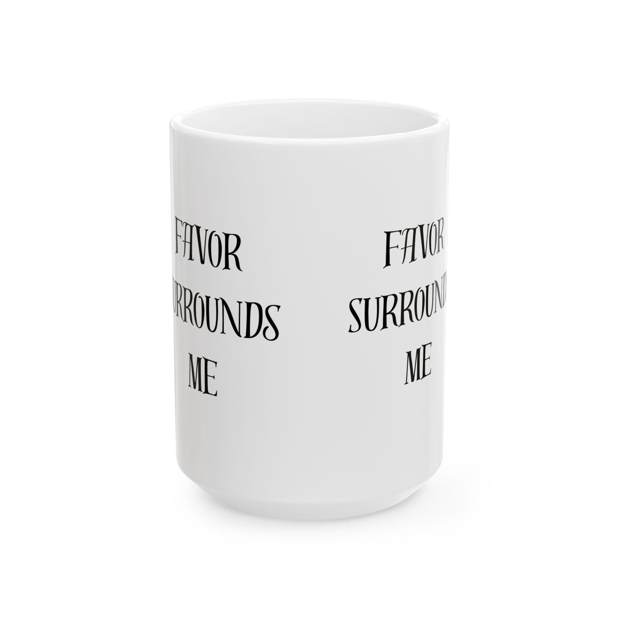 Favor Surrounds Me Mug 11oz or 15oz