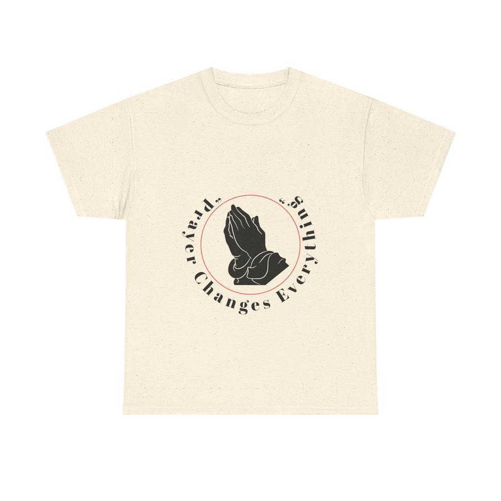 Prayer Changes Everything Tshirt