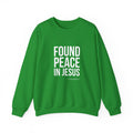 Found Peace in Jesus White Sweatshirt