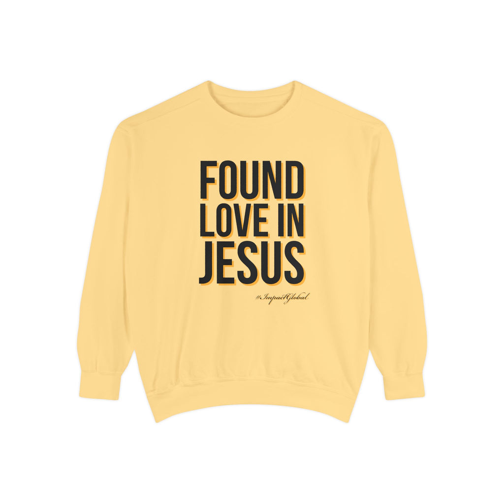 Found Love in Jesus Sweatshirt