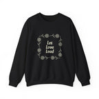 Let Love Lead  Sweatshirt